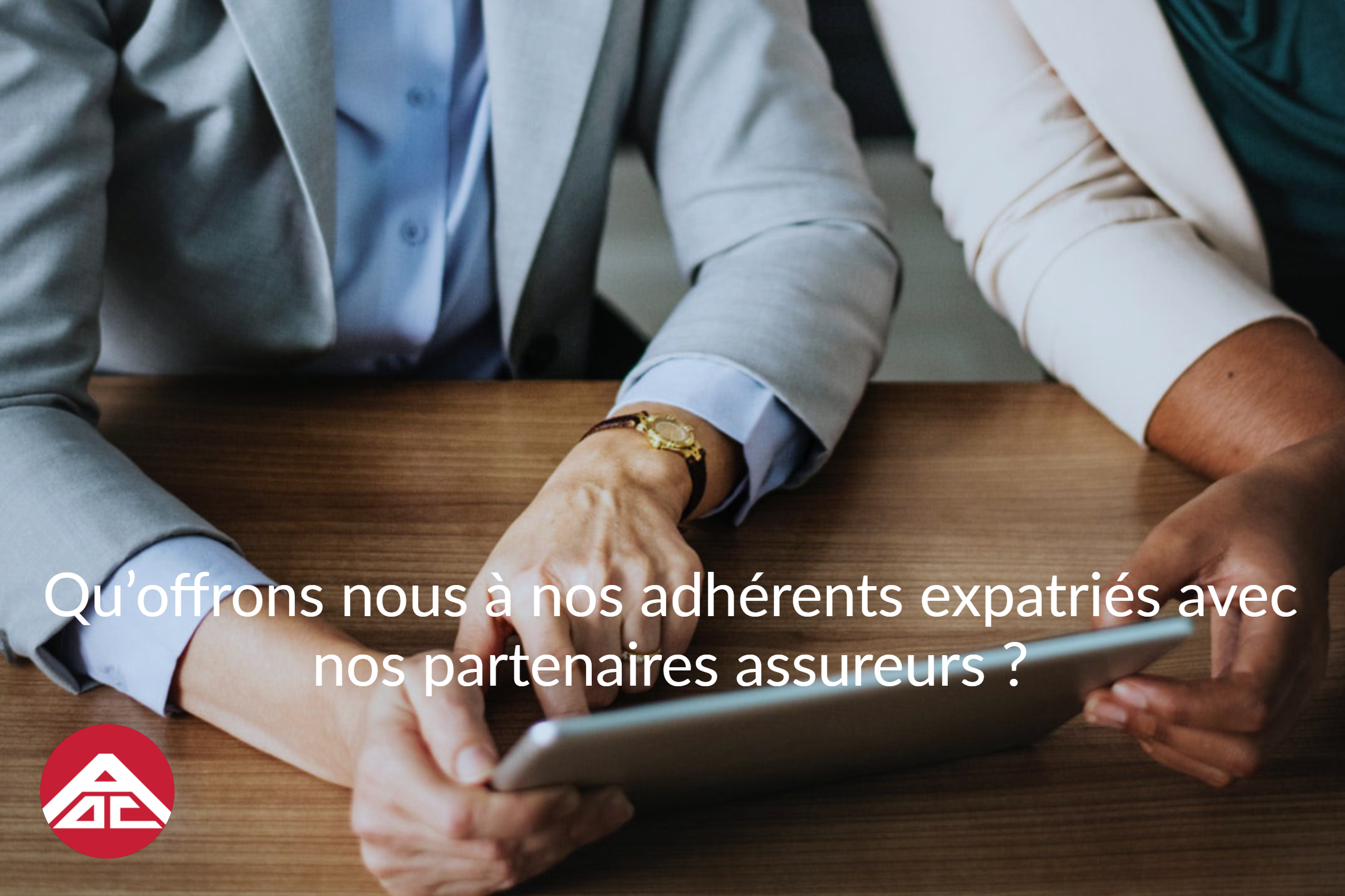 Aoc_assurance_Qu’offrons_nous_à_nos_adhérents_expatriés_avec_nos_partenaires_assureurs_0.jpg